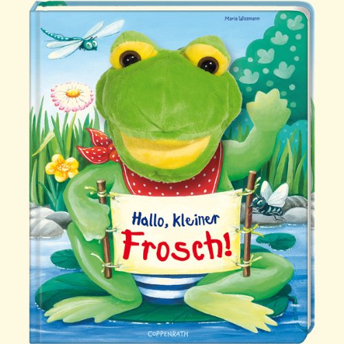 Mein erstes Handpuppenbuch - Hallo, kleiner Frosch! (Bücher für die Kleinsten) Children's books