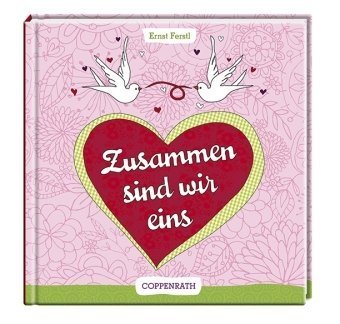Zusammen sind wir eins (Geschenkbücher für Erwachsene) Lifestyle