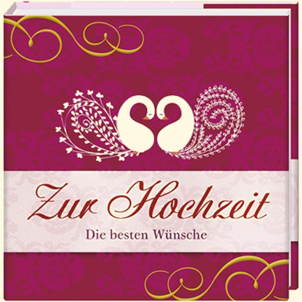 Zur Hochzeit: Die besten Wünsche (Geschenkbücher - BiblioPhilia) Lifestyle