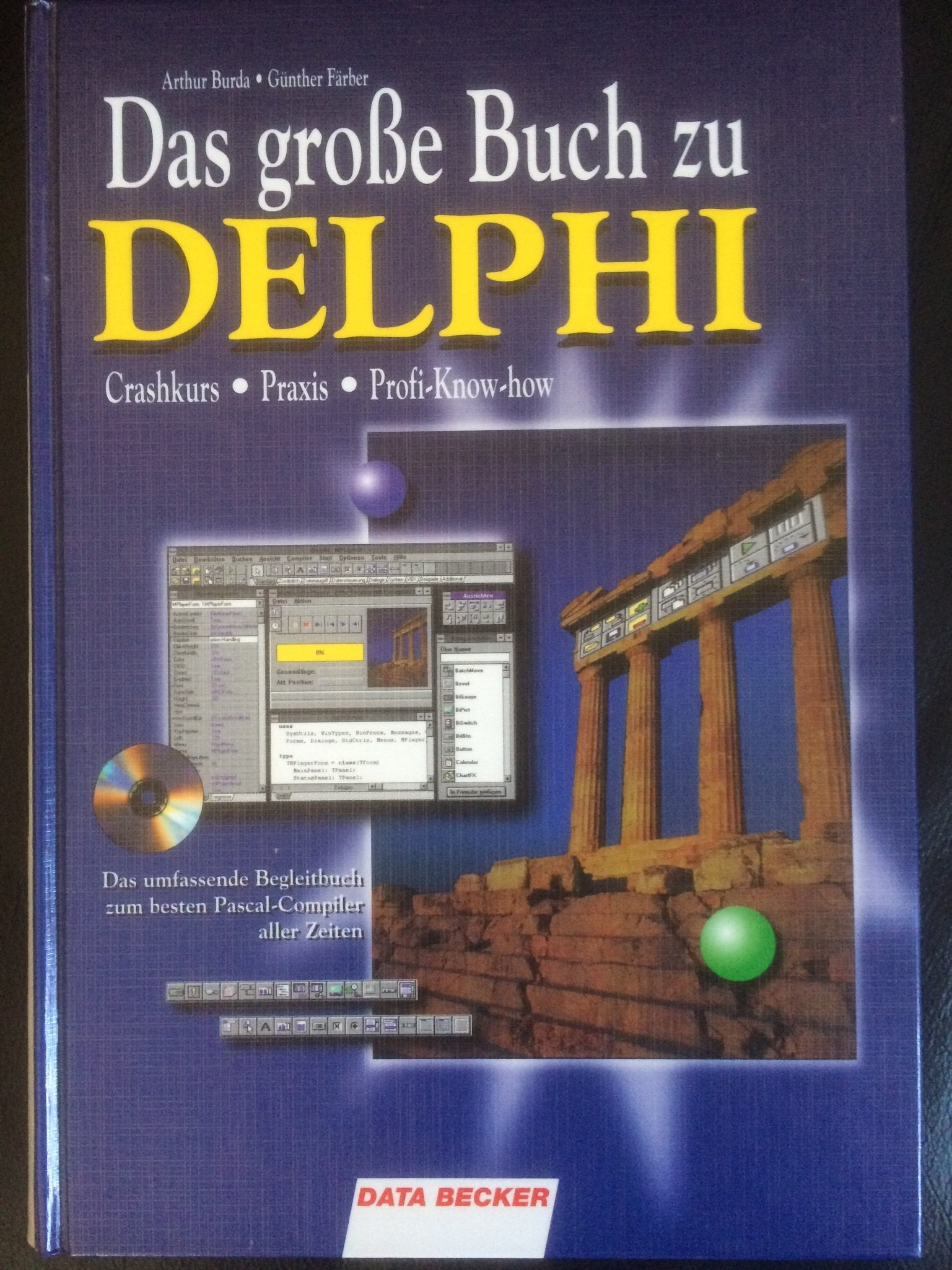 Product Image: Das große Buch zu Delphi. Crashkurs, Praxis, Profi- Know-how