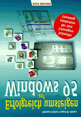 Erfolgreich umsteigen auf Windows 95. Schnelle Lösungen für den einfachen Umstieg Books
