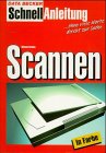 Scannen. Schnellanleitung. Blitzschnell zum Erfolg, komplett in Farbe Books