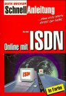 Online mit ISDN. Schnellanleitung. Blitzschnell zum Erfolg, komplett in Farbe Books