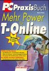 Mehr Power für T- Online. Tips und Kniffe für T- Online und Internet Books