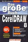 Das große Buch Corel Draw 8. Inkl. CD ROM Books