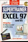Supertrainer Excel 97 und 95. Mit dem 5- Stufenplan zum Erfolg Books