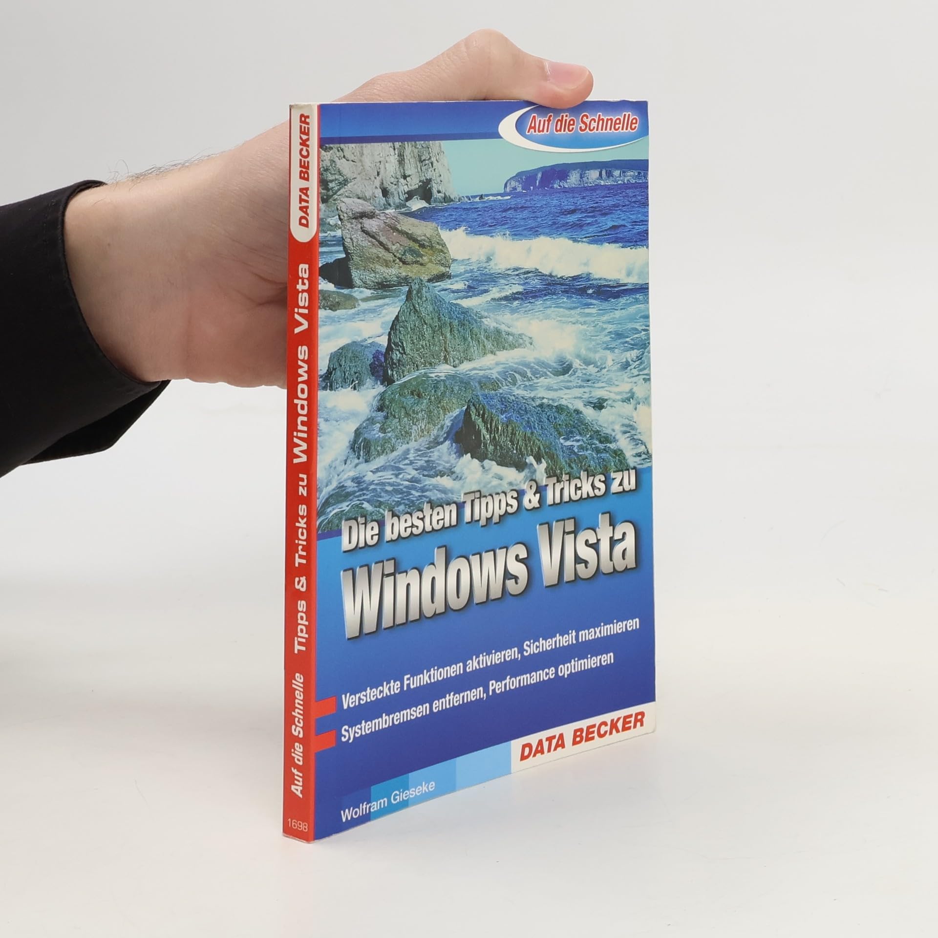 Die besten Tipps & Tricks zu Windows Vista: Versteckte Funktionen aktivieren, Sicherheit maximieren. Systembremsen entfernen, Performance optimieren Computer Science