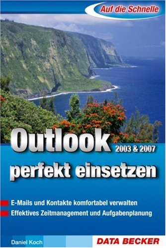 Outlook 2003 & 2007 perfekt einsetzen Computer Science Books
