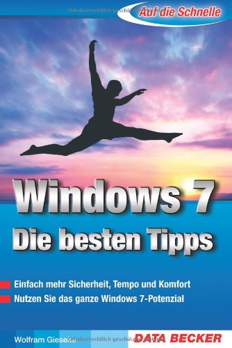 Auf die Schnelle: Die besten Tipps zu Windows 7 Computer Science