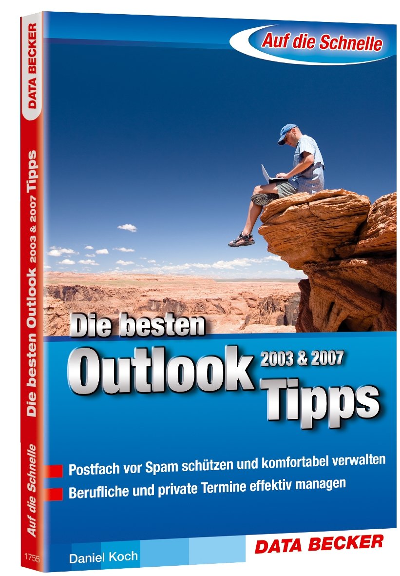 Auf die Schnelle: Die besten Tipps zu Outlook 2003/2007 Computer Science