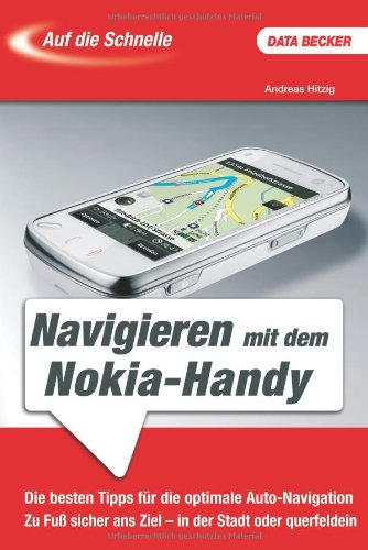 Auf die Schnelle: Navigieren mit dem Nokia-Handy Computer Science