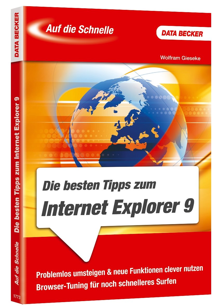Auf die Schnelle: Die besten Tipps zum Internet Explorer 9 Computer Science