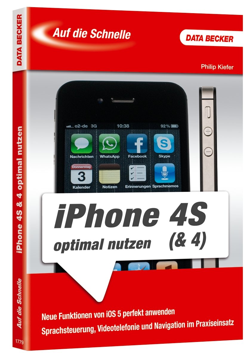 Auf die Schnelle iPhone 4S & 4 optimal nutzen Computer Science
