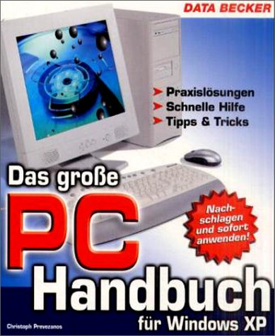 Das grosse PC-Handbuch fuer Windows XP. Business, Finance & Career