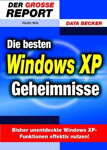 Die besten Windows XP Geheimnisse. Computer Science