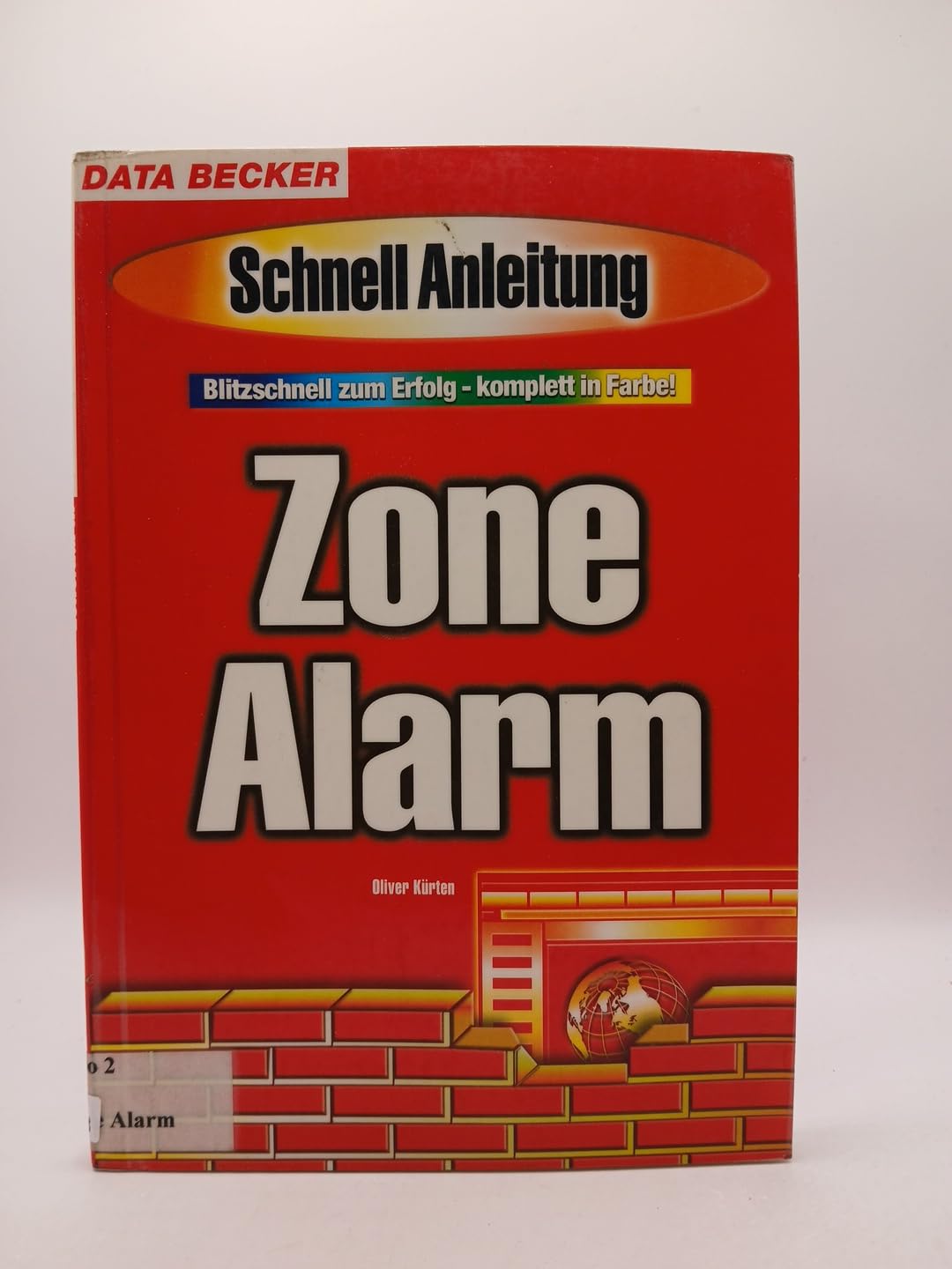 Zone Alarm. Schnellanleitung. Blitzschnell zum Erfolg - komplett in Farbe Computer Science