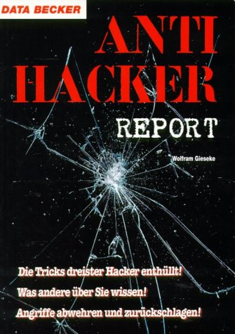 Anti-Hacker Report, m. CD-ROM Books