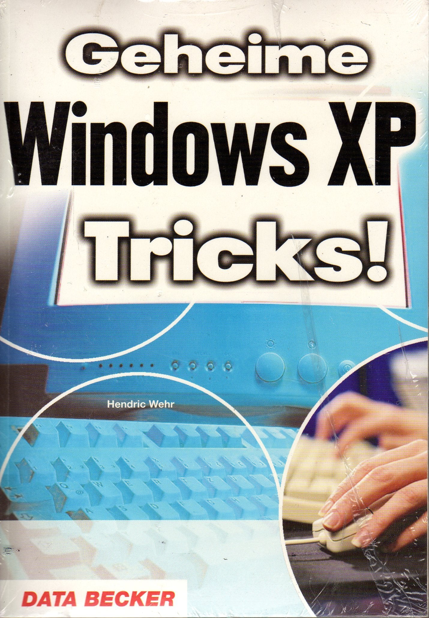 Geheime Windows XP Tricks! Computer Science Books