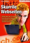 Skurrile Webseiten: Webcams des Grauens! Geschmacksentgleisungen! Schadenfreude an der Schmerzgrenze! Computer Science