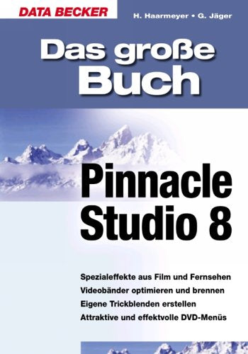 Das große Buch Pinnacle Studio 8 Photography