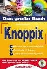 Das große Buch Knoppix, m. CD-ROM Books