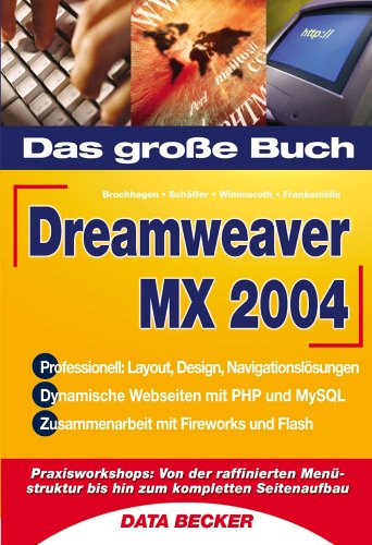 Das große Buch Dreamweaver MX 2004 Books