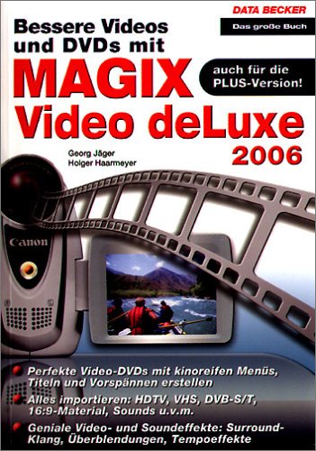Bessere Videos und DVDs mit MAGIX Video Deluxe 2006 Film, Art & Culture