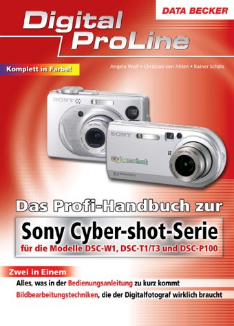 Das Profihandbuch zur Sony Cyber-shot-Serie book