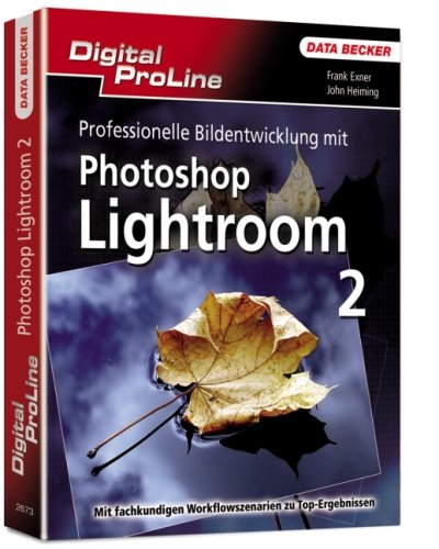 Product Image: Professionelle Bildentwicklung mit Photoshop Lightroom 2.0