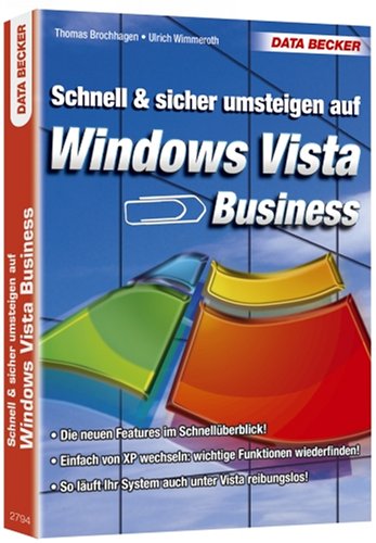 Schnell & sicher umsteigen auf Windows Vista Business: Die neuen Features im Schnellüberblick! Einfach von XP wechseln: wichtige Funktionen ... Ihr System auch unter Vista reibungslos! Computer Science