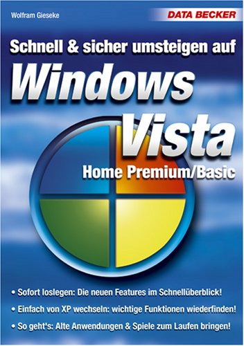 Schnell und Sicher umsteigen auf Windows Vista Home Premium/Basic Computer Science