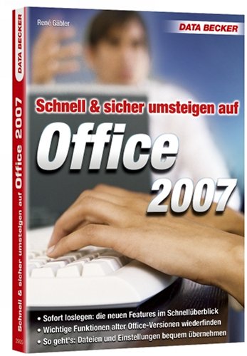 Schnell & sicher umsteigen auf Office 2007 Books