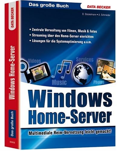 Windows Home-Server: Das große Buch. Multimediale Heim-Vernetzung leicht gemacht! Computer Science