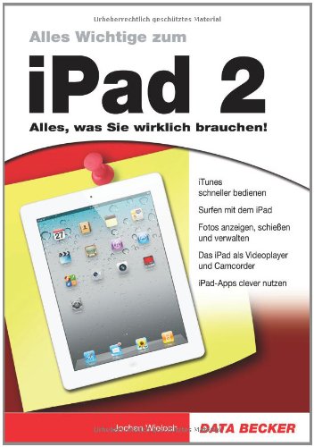Alles Wichtige zum iPad 2: Entdecken Sie die faszinierende iPad-Welt! Computer Science