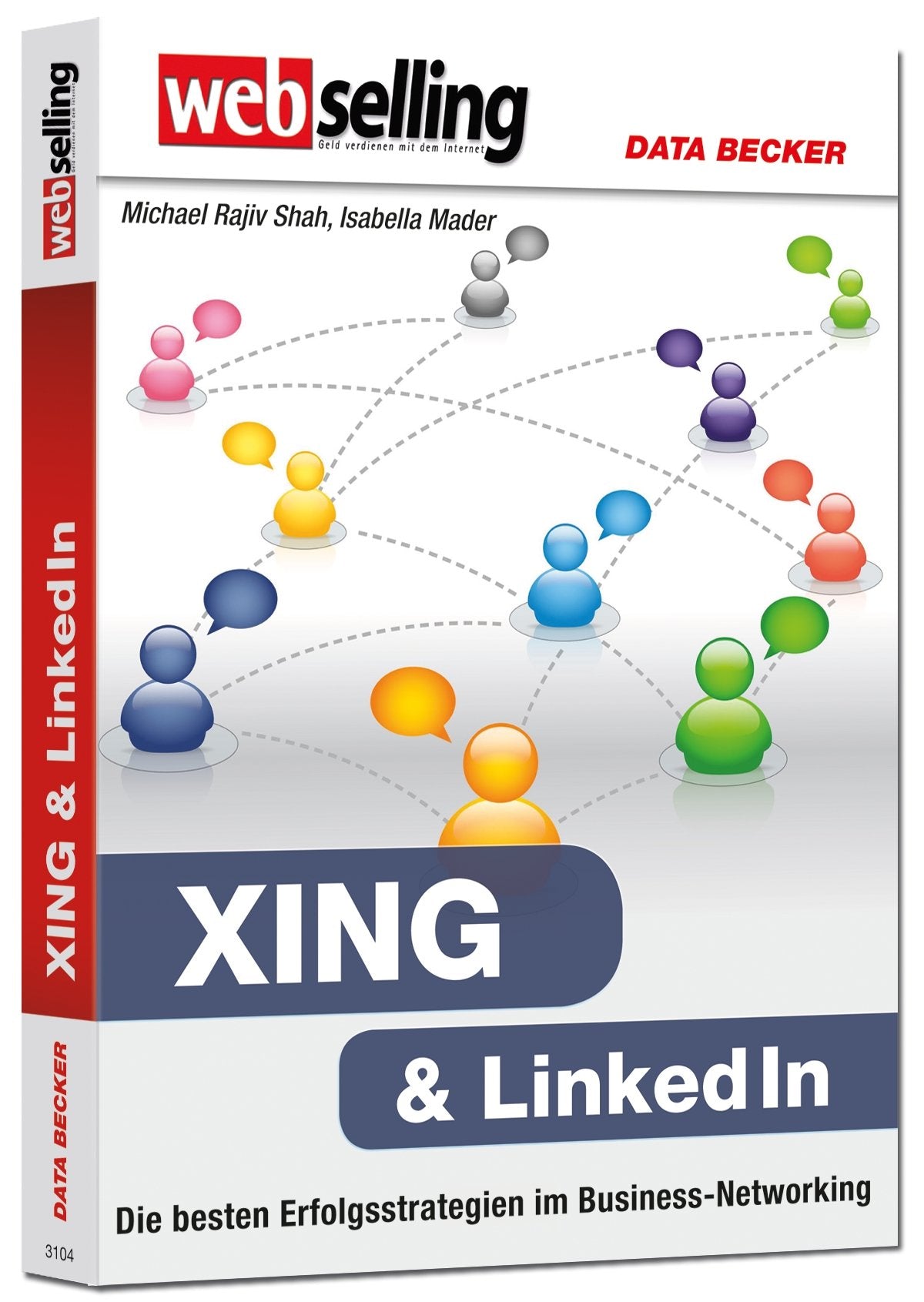 Webselling - XING & LinkedIn - Die besten Erfolgsstrategien im Business-Networking Computer Science
