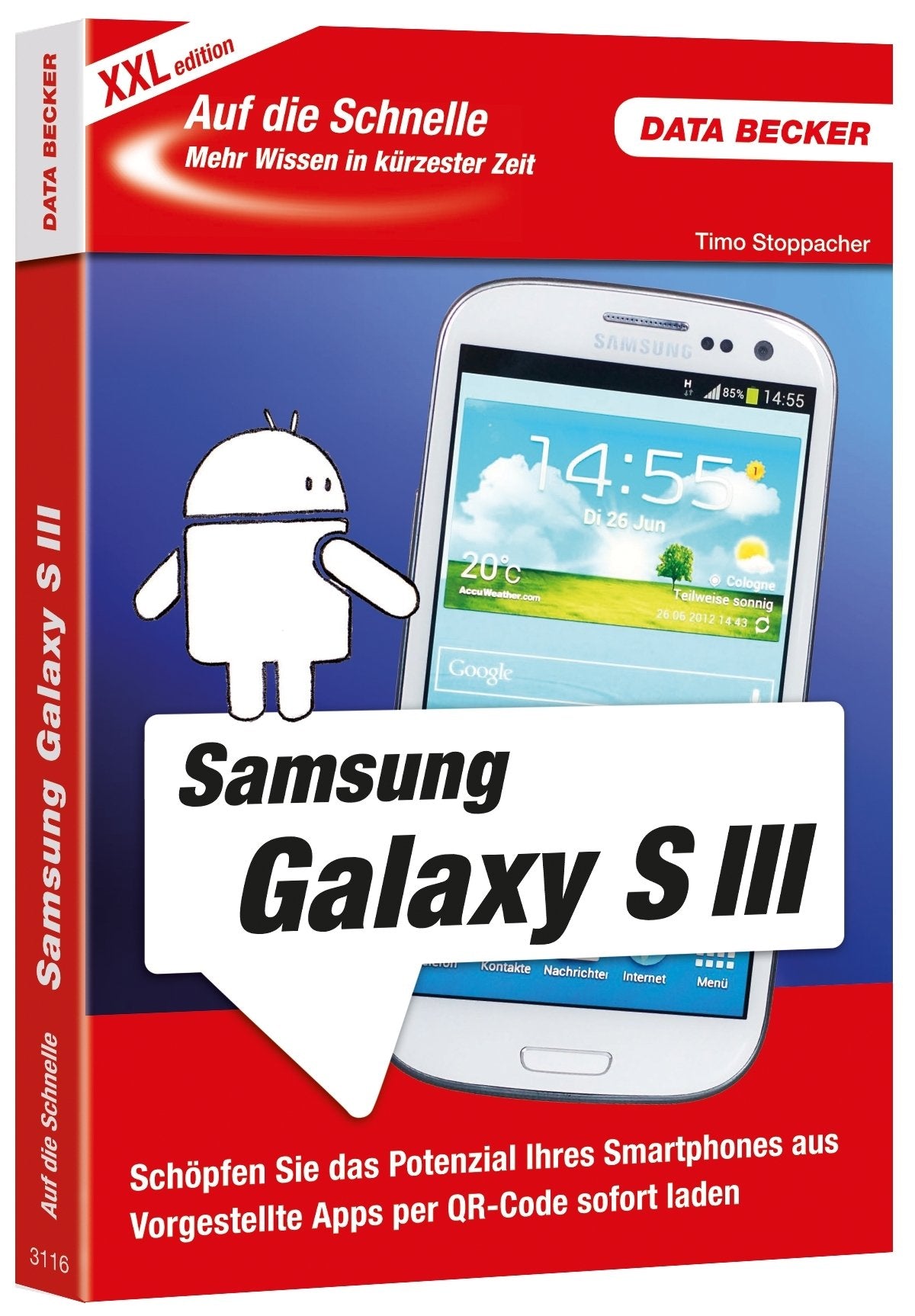 Auf die Schnelle: Samsung Galaxy S III - XXL Edition Computer Science