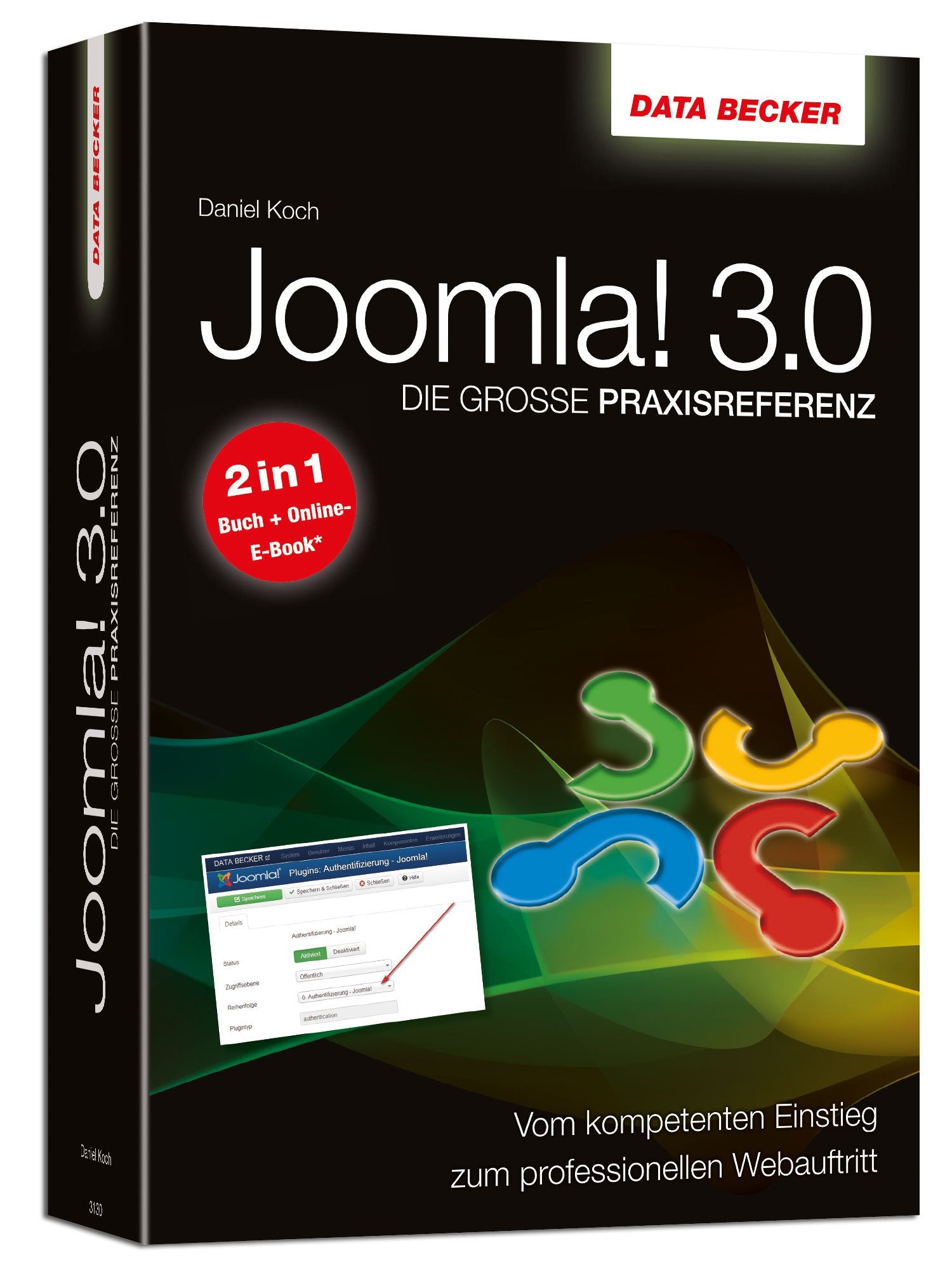 Die große Praxis-Referenz: Joomla! 3.0: 2 in 1 Buch + Online-E-Book. Mit Zugangscode Computer Science
