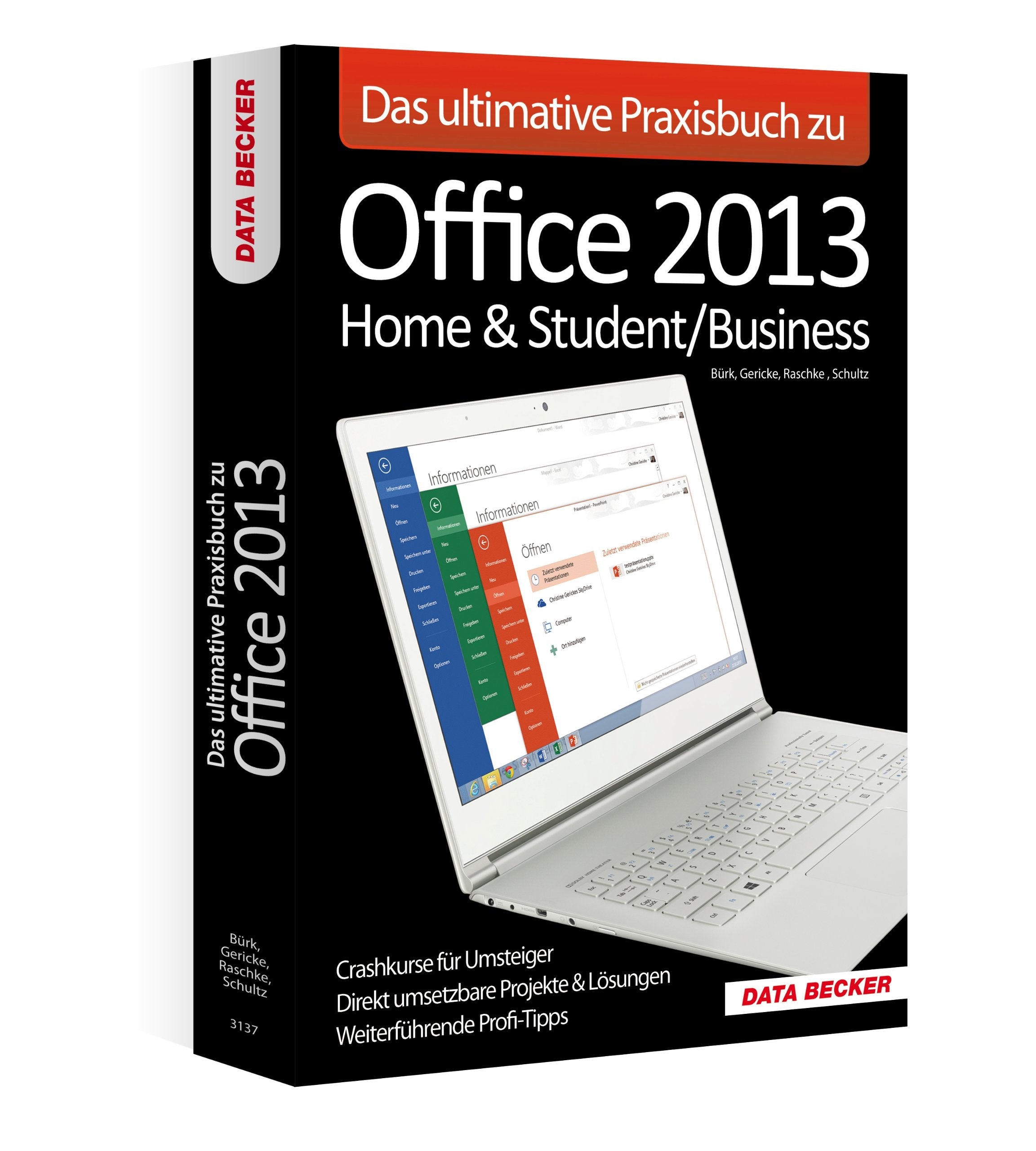 Das ultimative Praxisbuch zu Office 2013: Home & Student/Business Computer Science