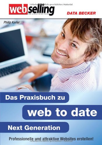 Product Image: webselling: Das Praxisbuch zu web to date Next Generation