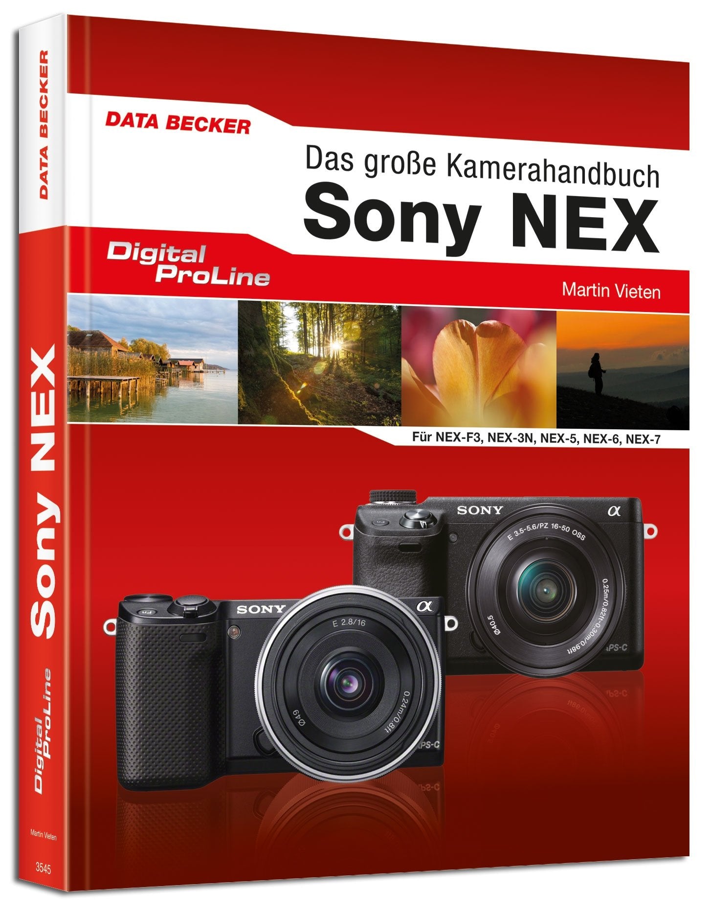 Das große Kamera-Handbuch: Sony NEX: Für NEX-F3, NEX-3N, NEX-5, NEX-6, NEX-7 Computer Science