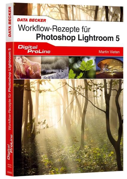 Workflow-Rezepte für Photoshop Lightroom 5 Hobbies & Crafts