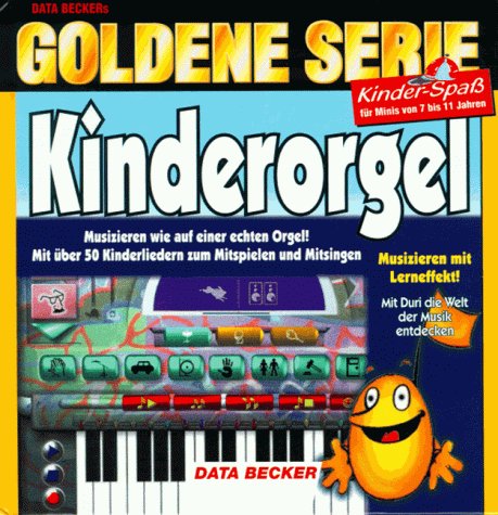 Goldene Serie. Kinderorgel. CD- ROM für Windows 95/98 Books