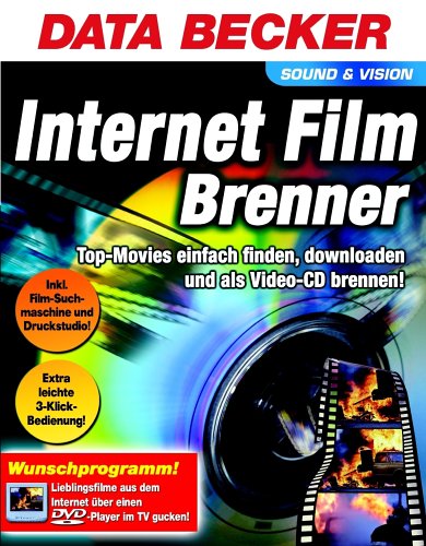 Data Becker Sound &Vision: Internet Film Brenner. Top-Movies einfach finden, downloaden und als Video-CD brennen! Music