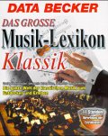 Das große Musiklexikon Klassik. CD- ROM für Windows 95/98 Music