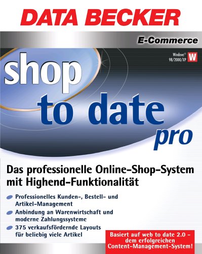 Shop to Date Pro, CD-ROM das flexible Online-Shop-System für grenzenlosen E-Commerce. Für Windows 98/98SE/ME/2000/XP Taxes & Bookkeeping