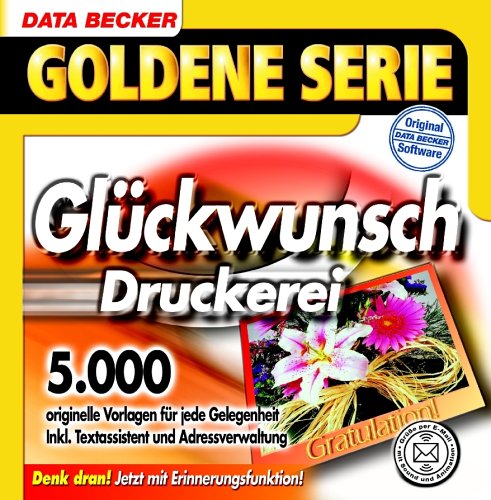 Glückwunsch-Druckerei, 1 CD-ROMFür Windows NT4, 2000, XP. 5.000 Vorlagen. Inkl. Textassistent u. Adressverwaltung Other software