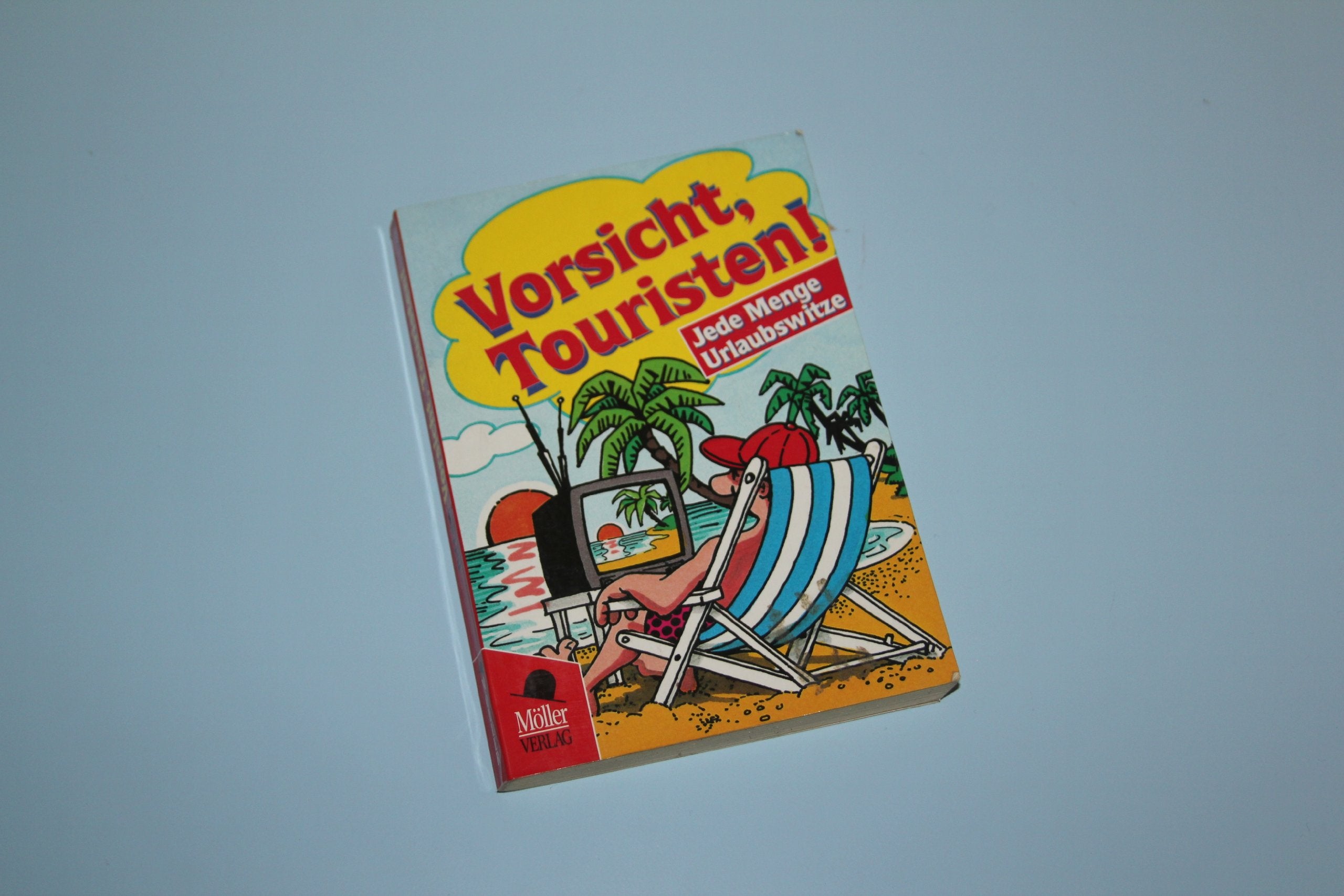 Vorsicht, Touristen: Jede Menge Urlaubswitze Books