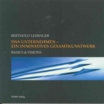 Das Unternehmen - Ein Innovatives Gesamtkunstwerk book
