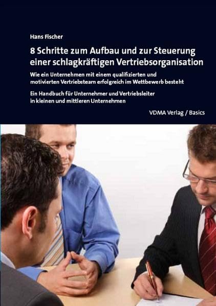 8 Schritte zum Aufbau und zur Steuerung einer schlagkräftigen Vertriebsorganisation Law