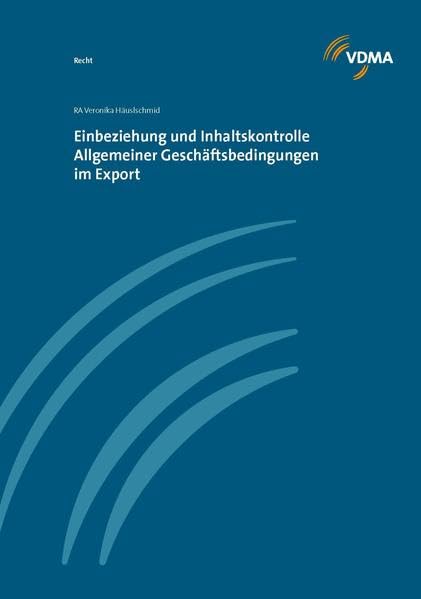 Einbeziehung und Inhaltskontrolle Allgemeiner Geschäftsbedingungen im Export Law